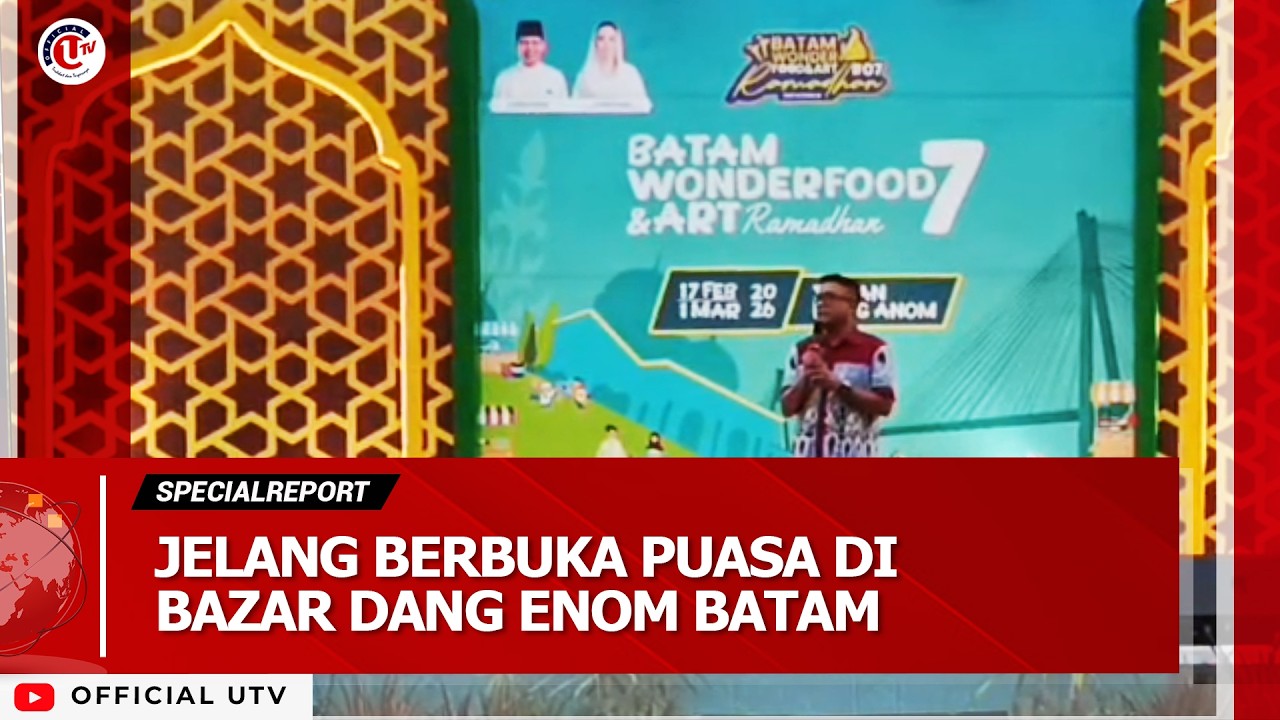 SERUNYA BAZAR RAMADAN DANG ENOM BATAM | U-NEWS SPECIAL REPORT