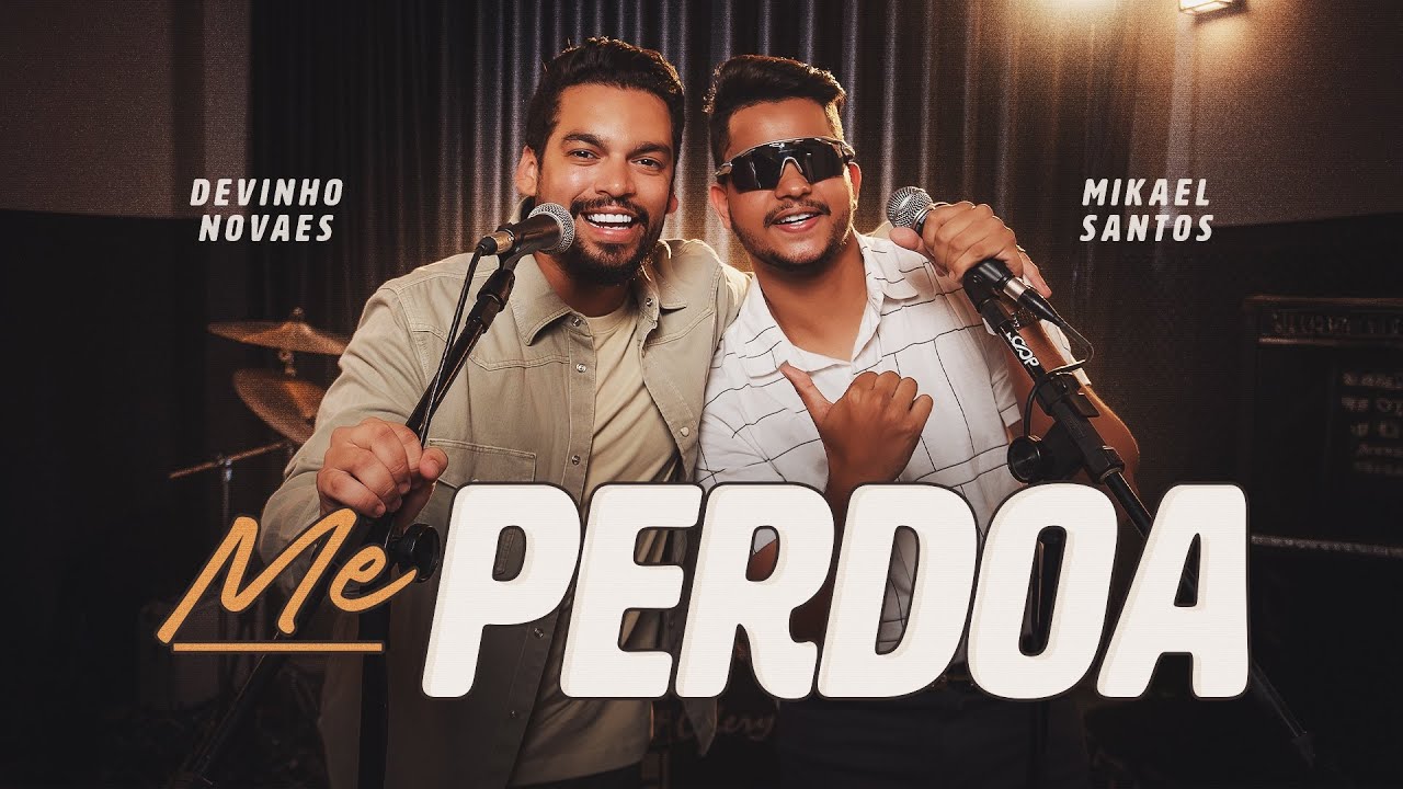 ME PERDOA - Mikael Santos e @DevinhoNovaesoboyzinho (Clipe Oficial)