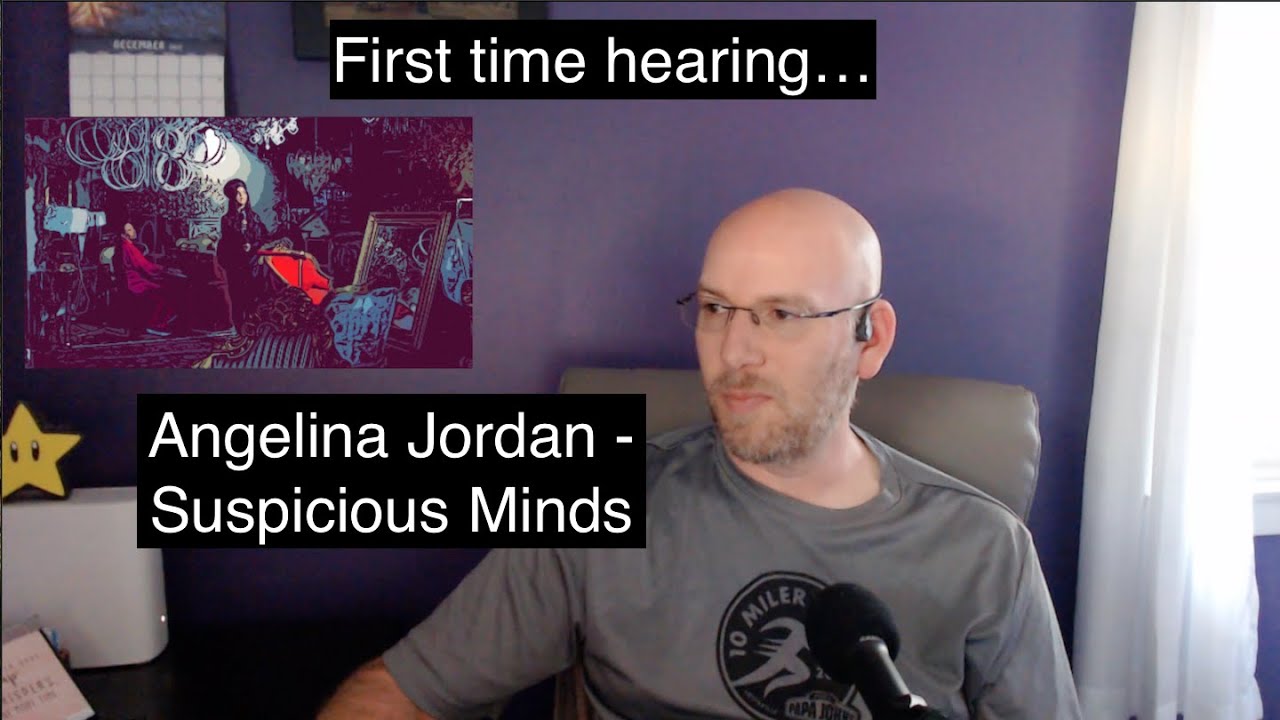 First time hearing... Angelina Jordan - Suspicious Minds