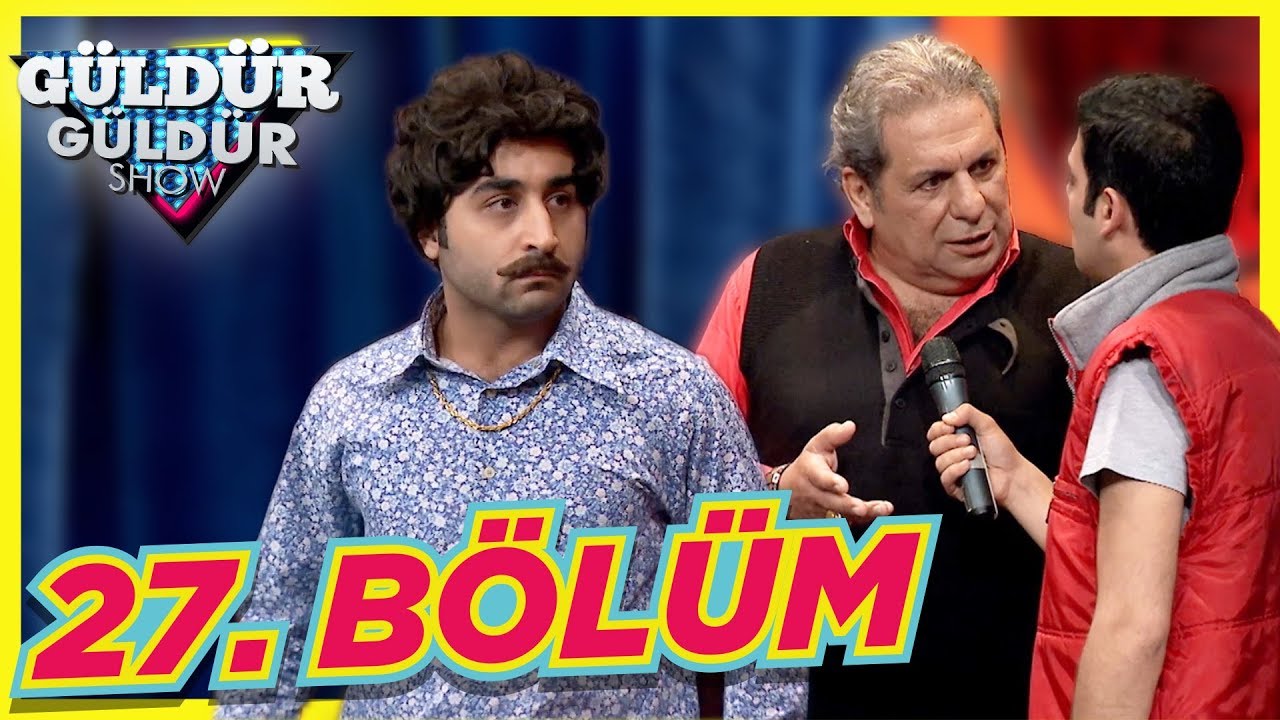 Güldür Güldür Show 27. Bölüm Tek Parça Full HD