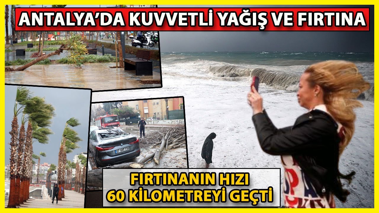 Antalya'da Yağmur ve Fırtına, Hayatı Durma Noktasına Getirdi
