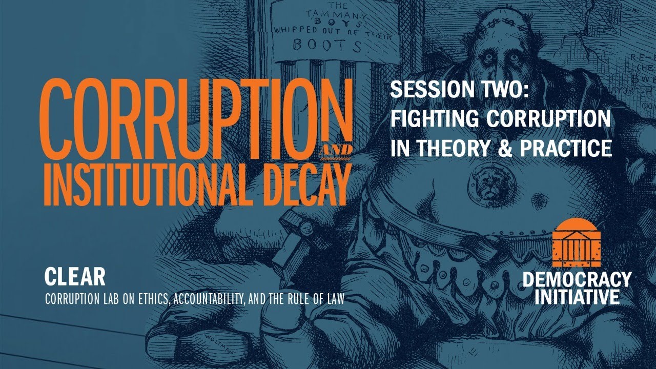 Corruption and institutional decay: Session two