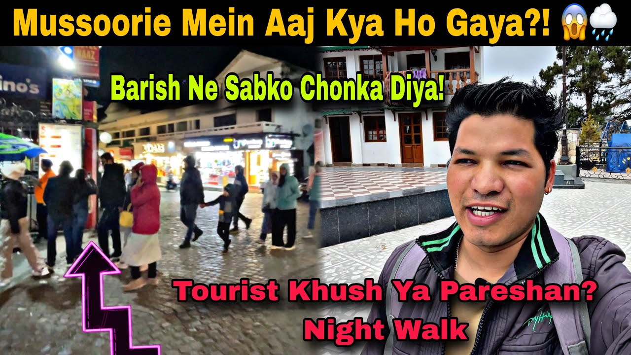 Mussoorie Weather Surprise! 🌧️ Suddenly Rain + Night Vlog Mall Road Tourist Happy or Troubled?