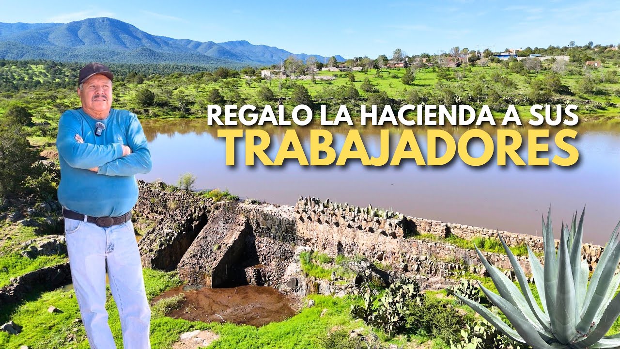 EL ANTIGUO DUEÑO DE LA HACIENDA QUE AL MORIR REGALÓ SU FORTUNA A SUS TRABAJADORES