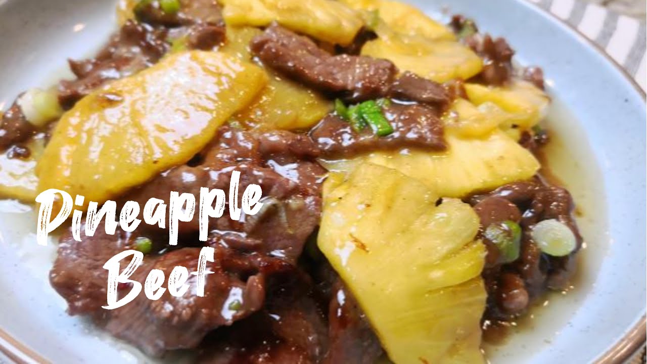 Tender Juicy Pineapple Beef-😍😘🤩