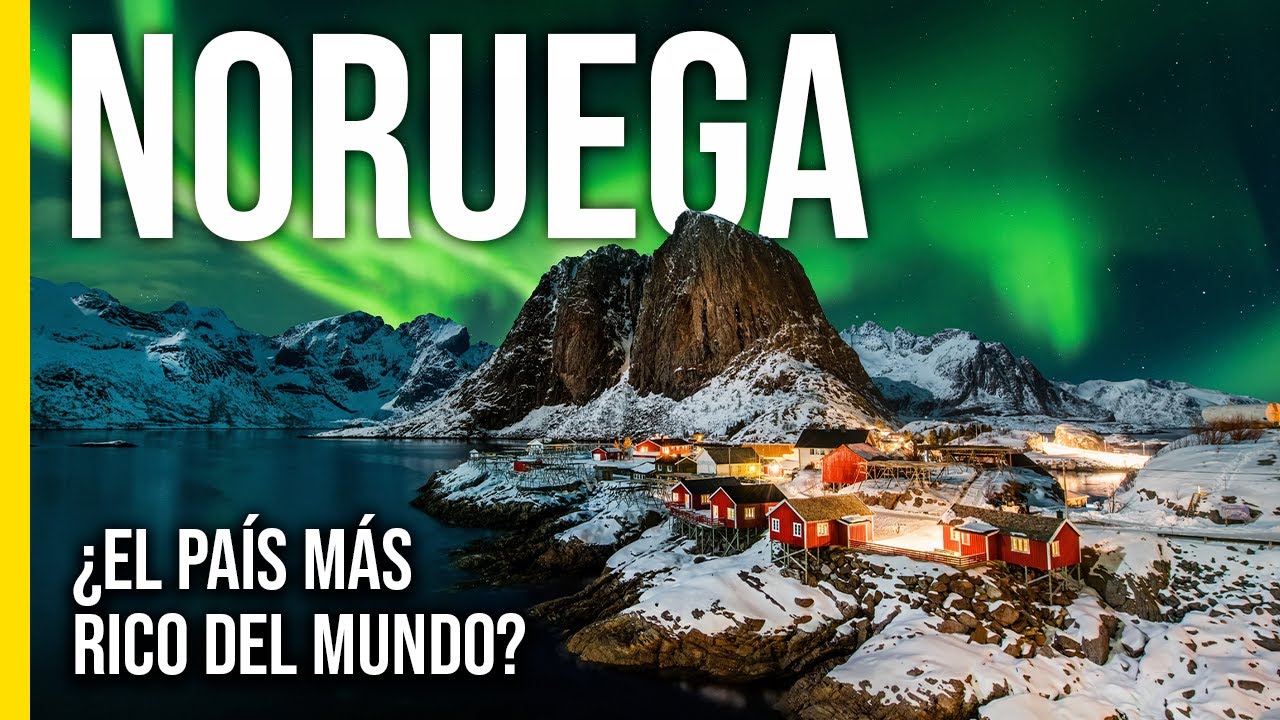 Noruega: &iquest;El pa&iacute;s m&aacute;s rico del mundo?