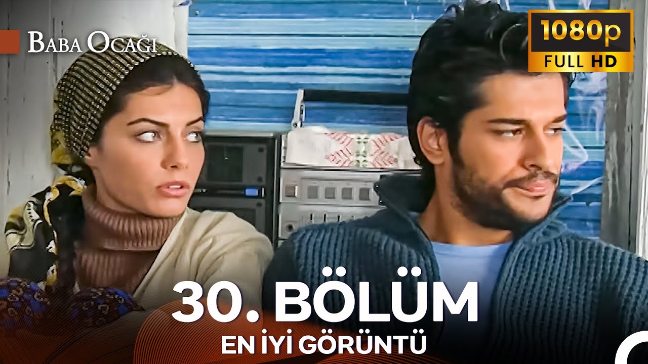 Baba Ocağı 30. Bölüm - İyileştirilmiş Görüntü