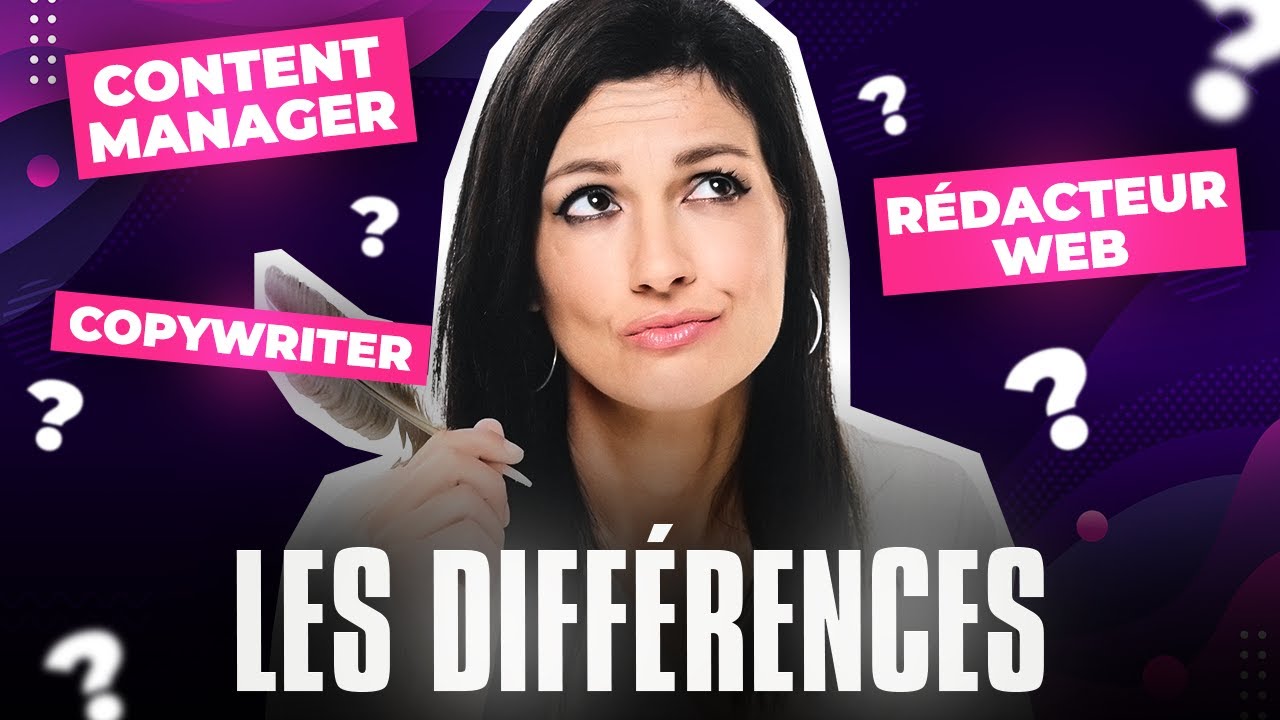 Les diff&eacute;rences entre R&eacute;dacteur web, Copywriter et Content Manager !