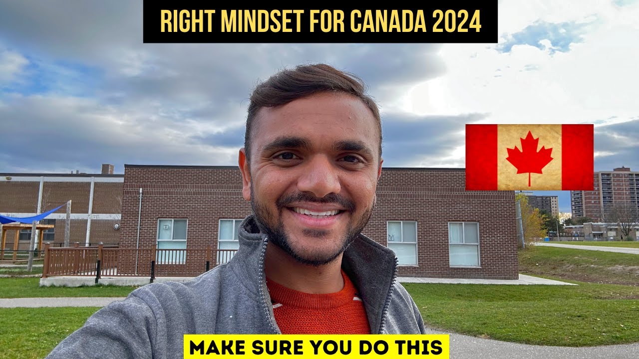 RIGHT MINDSET FOR STUDENTS COMING TO CANADA IN 2024 || LEARN THIS BEFORE COMING TO CANADA | MR PATEL