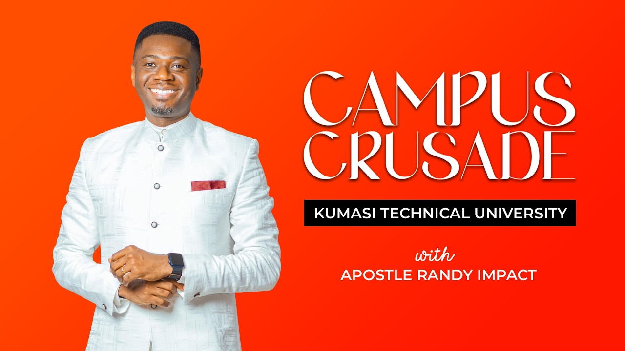 CAMPUS CRUSADE WITH APOSTLE RANDY IMPACT || DAY 2 || KUMASI TECHNICAL UNIVERSITY || 01-03-26