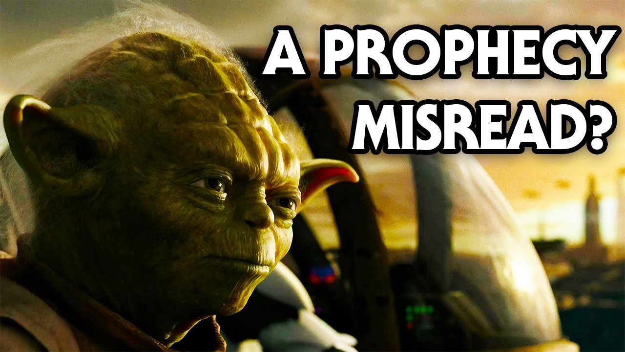 Why Did Yoda Say the Prophecy Could've Been Misread?