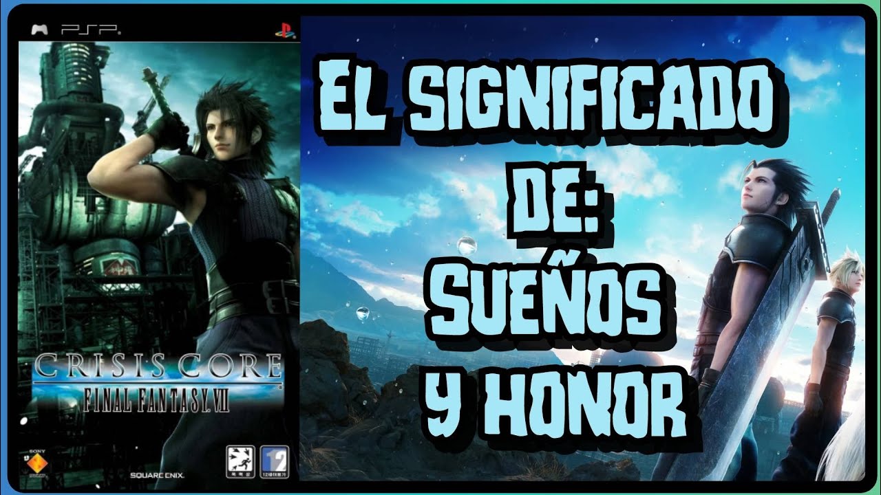 La verdad sobre el heroe que nadie recuerda 🤔,Crisis core: Final fantasy VII⚔️