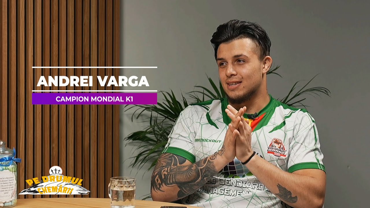 Pe Drumul Chemării cu Anton Varga, invitat Andrei Varga, campion mondial K1 | ep.3