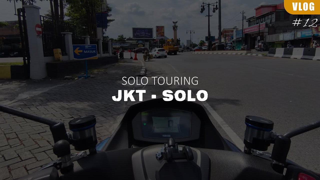 SOLO TOURING | JAKARTA-SOLO | NMAX 183CC