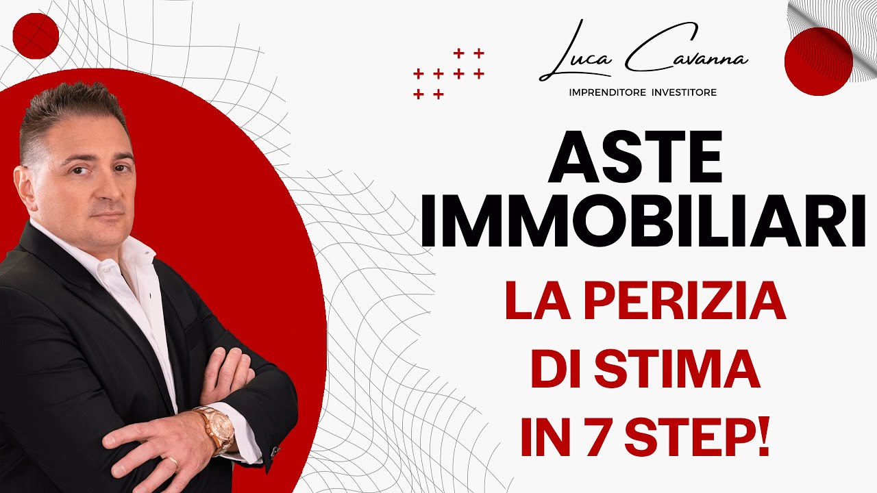 Aste Immobiliari - La Perizia di Stima in 7 Step!