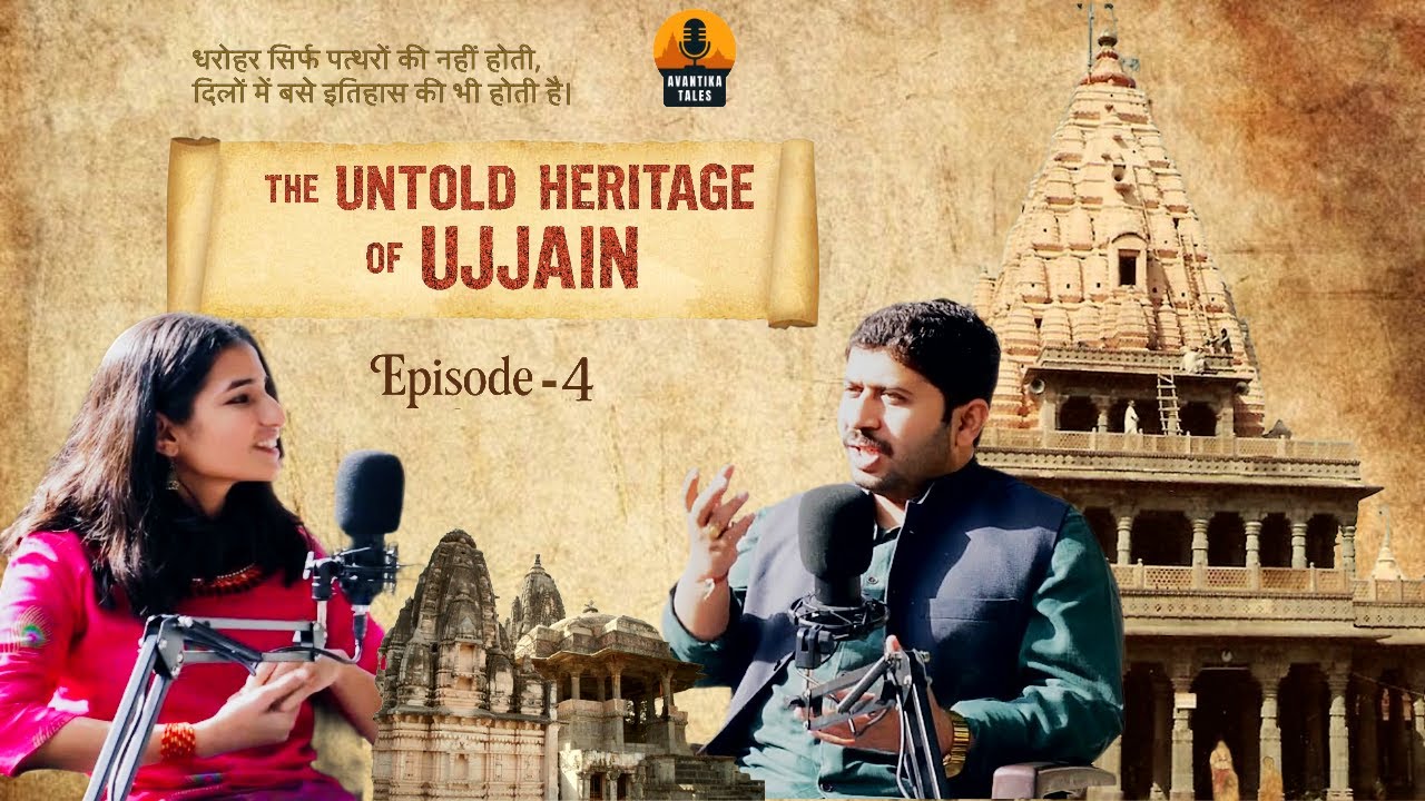 The Heritage of UJJAIN| ft. Shreyas Gokhale | Ep. 4
