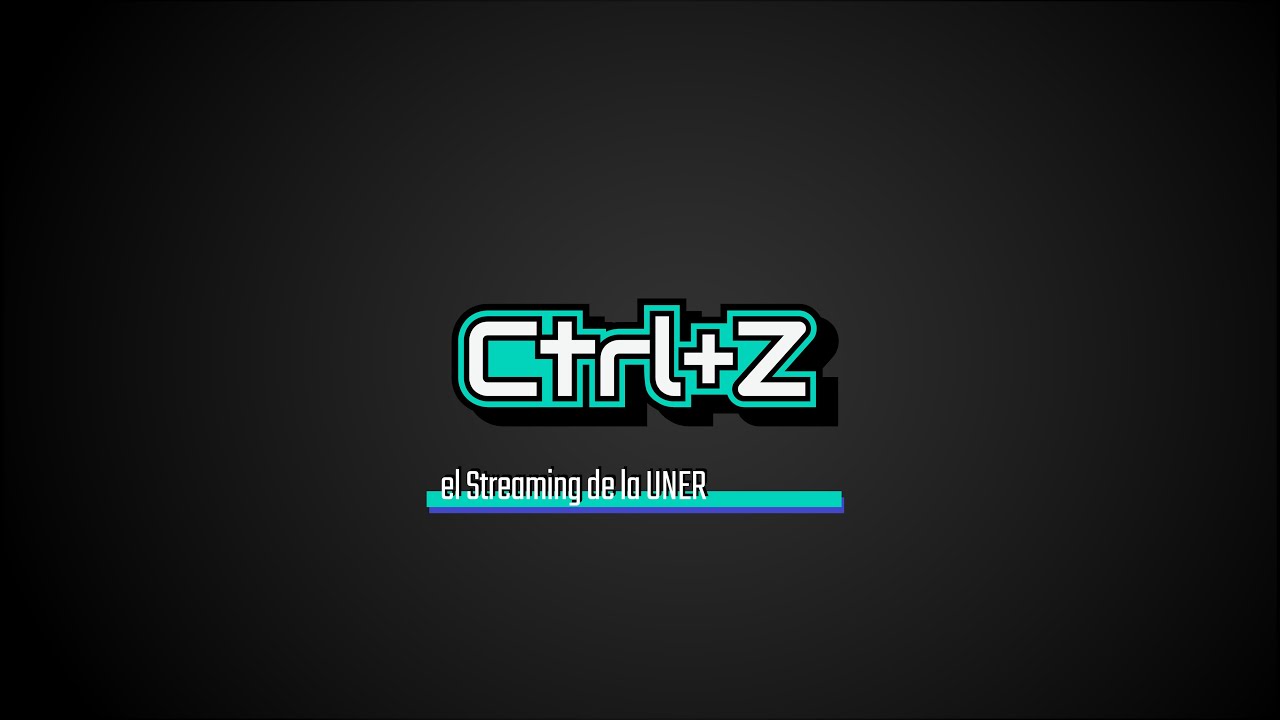 Ctrl + Z - Primer programa del streaming de la UNER!