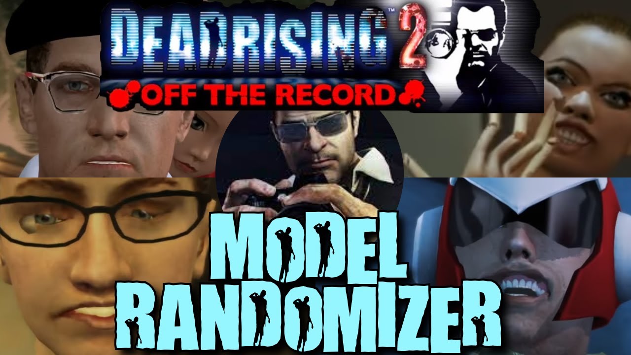 I Randomized Every Single Model in Dead Rising 2 Off The Record