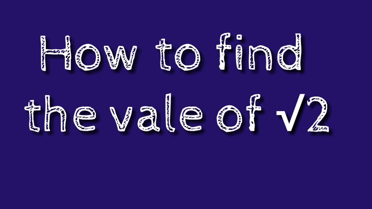 How to find the value of root 2.find the value of square root of 2. @SHSIRCLASSES .