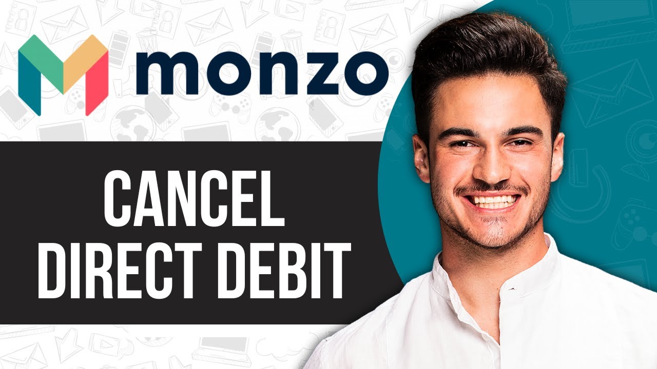 How to Cancel Direct Debit on Monzo 2025