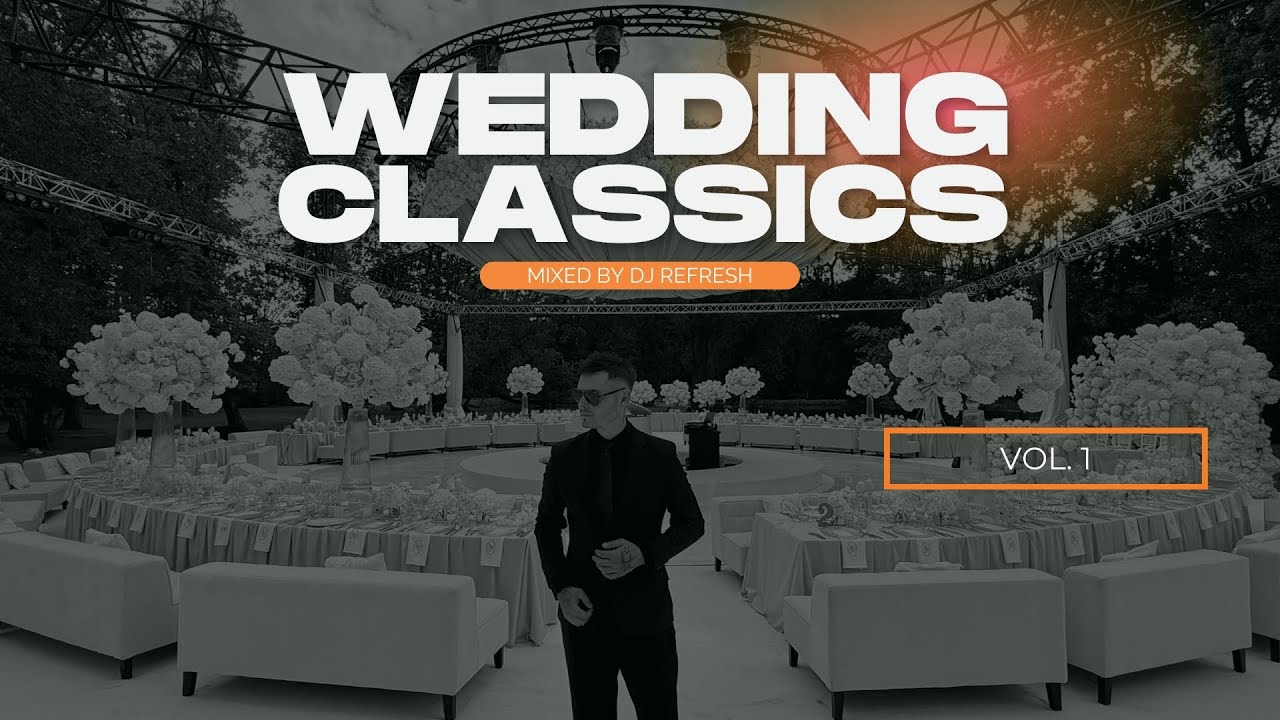 Wedding Classics vol.1 by Dj Refresh