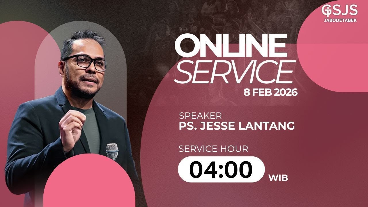 Ibadah Online GSJS Jakarta w/ Ps. Jesse Lantang (04.00)