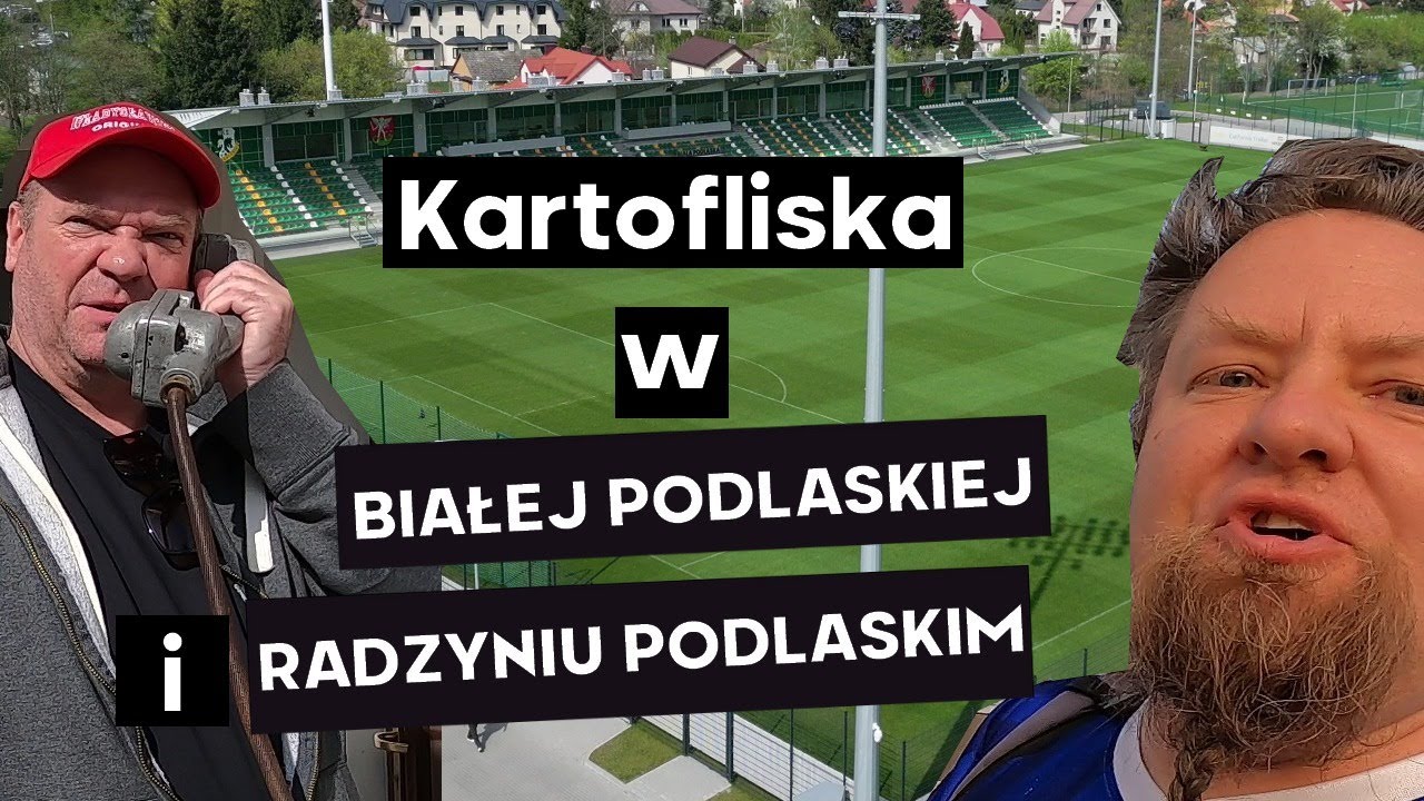 Najpiękniejsze Stadiony w Polsce #24 - Biała Podlaska🔥| Kartofliska & Pan Adrian