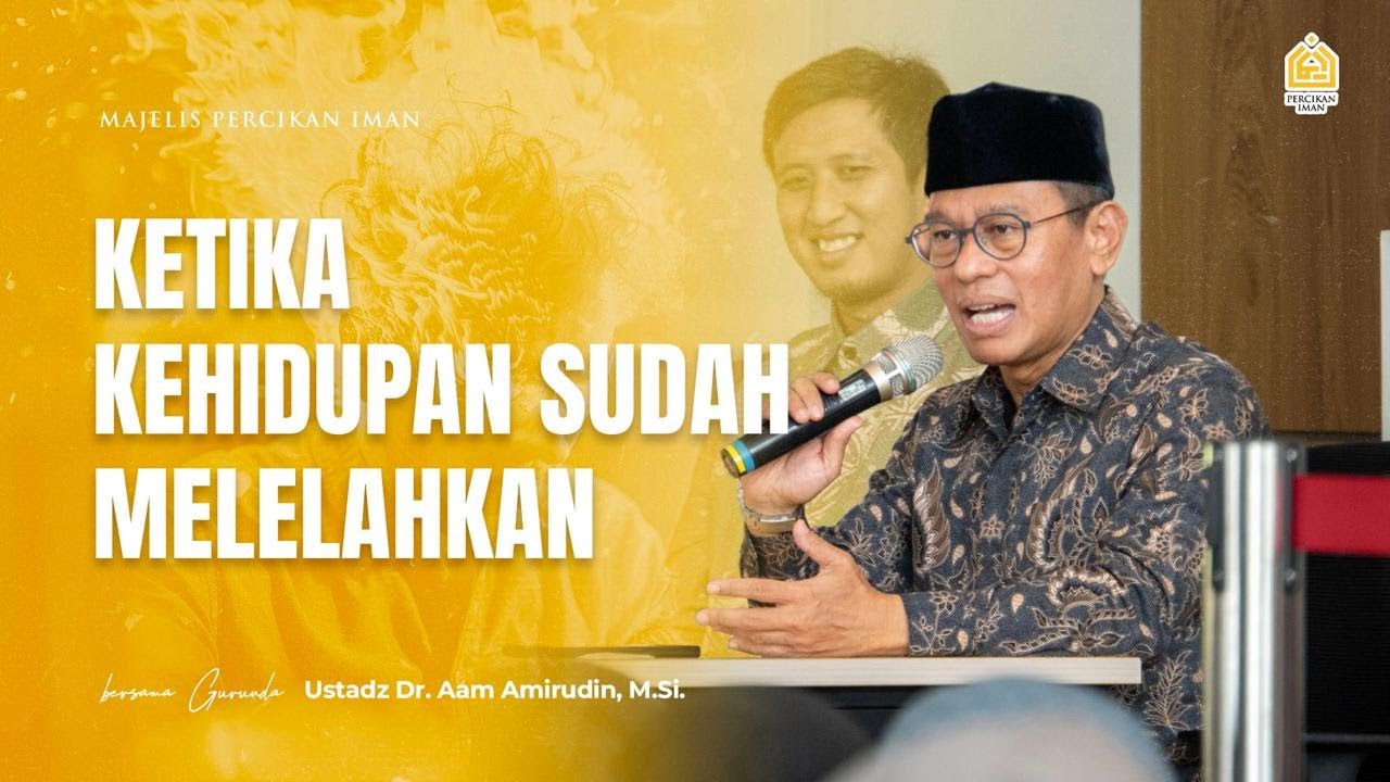 Ketika Kehidupan Sudah Melelahkan | Ahad, 13 Juli 2025 [MPI Arjasari]
