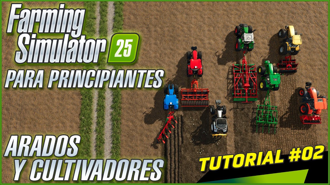 ARADOS Y CULTIVADORES | Farming Simulator 25 Para principiantes | Tutorial #02