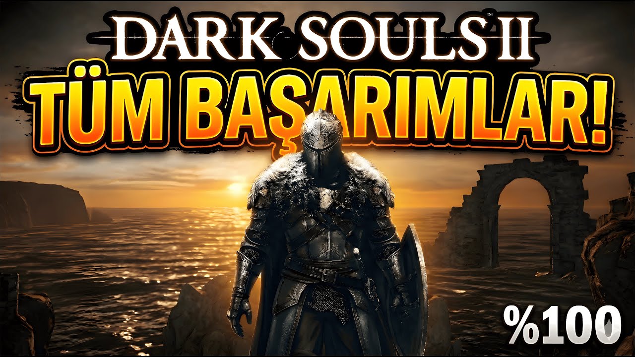 🔴VE BAŞLIYORUZ! | Dark Souls 2 : Tüm Başarımlar #darksouls2 #darksouls2sotfs #canlıyayın
