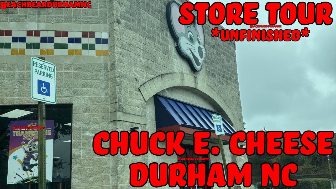 *Unfinished* Store Tour | Chuck E. Cheese | Durham NC (Before 2.0)