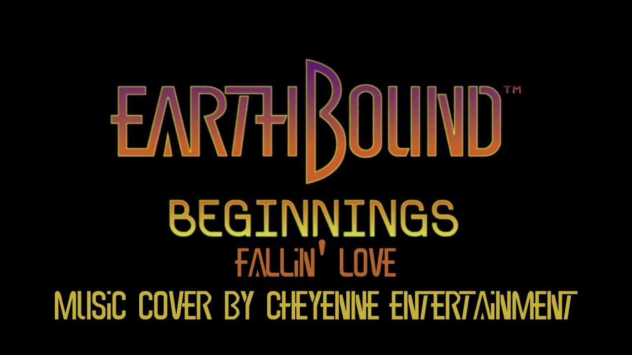 MOTHER 1/EARTHBOUND BEGINNINGS | Fallin' Love | Music cover by Cheyenne Entertainment
