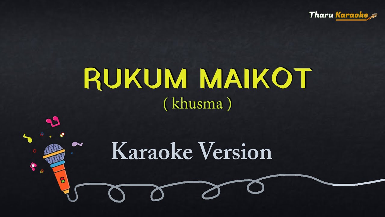 RUKUM MAIKOT  Karaoke | Nepali Song | Khusma | Ft. Dhiraj Magar, Upasana Singh Thakuri