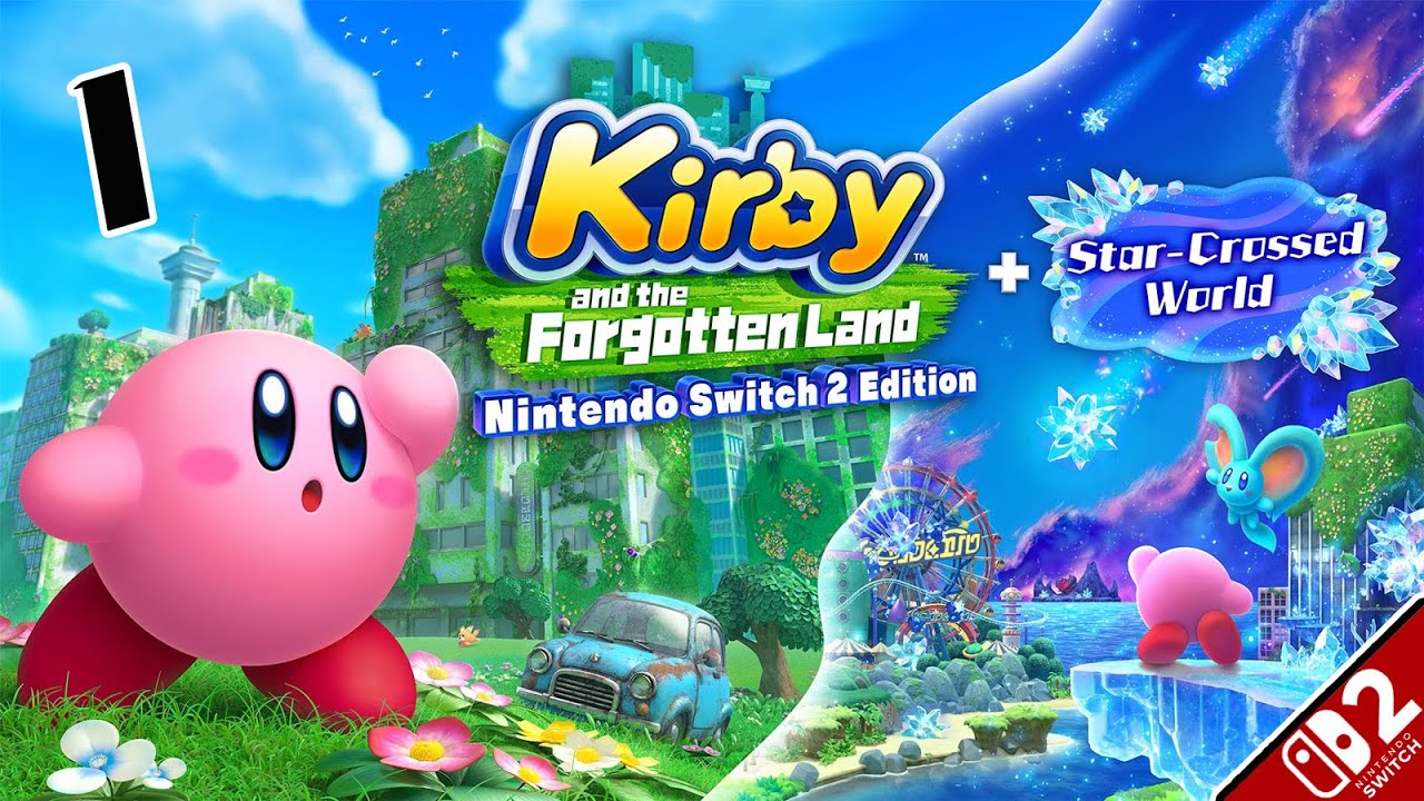 Kirby And The Forgotten Land + Star-Crossed World | #1 (10/23/25)