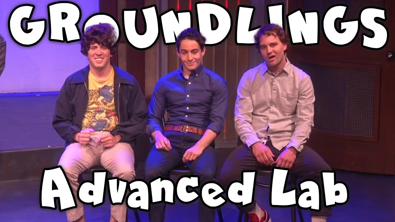 Groundlings Advanced Lab - 