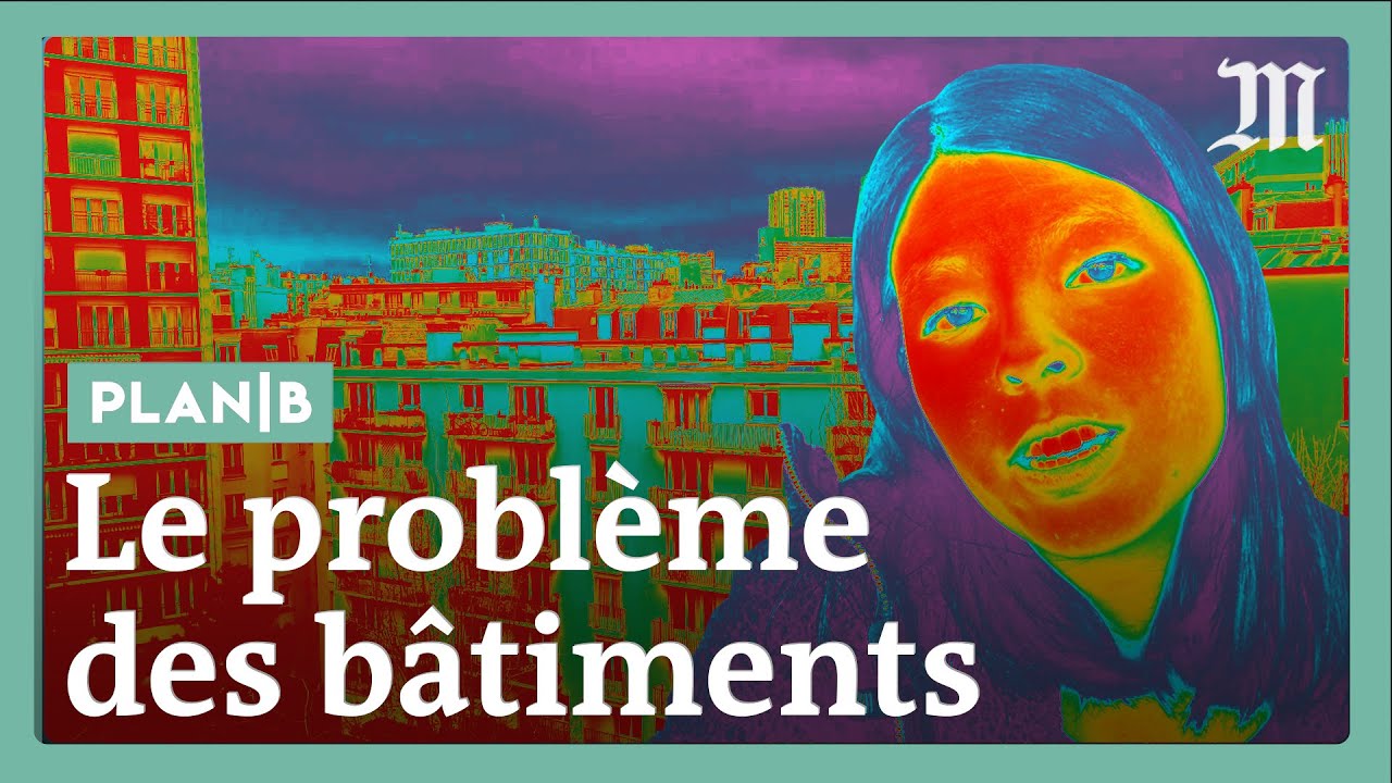 Nos logements sont des passoires à chaleur : quelles solutions ? #PlanB