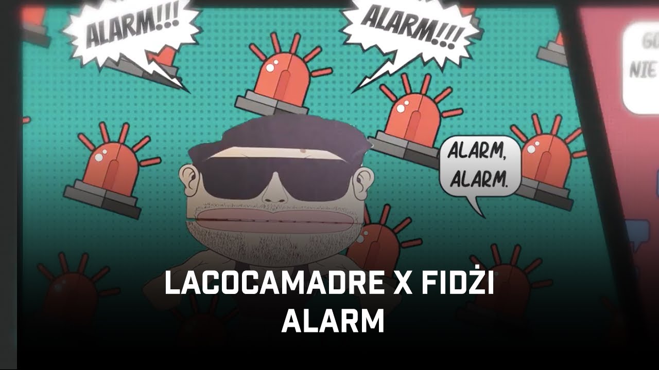 Lacocamadre ft. Fidżi - Alarm