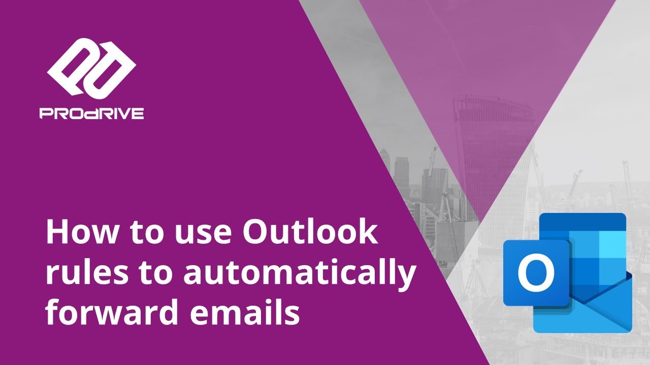 How to use Outlook rules to automatically forward emails