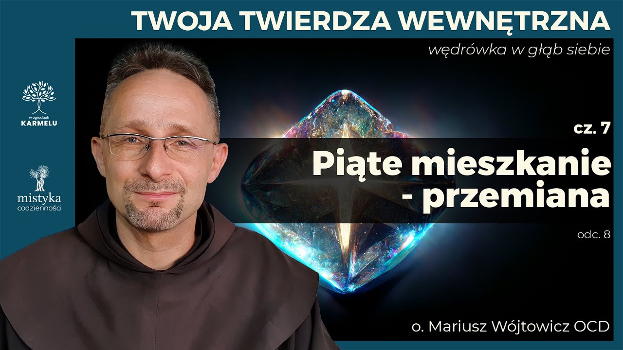 Piąte Mieszkanie - Twoja Twierdza Wewnętrzna - część 7.