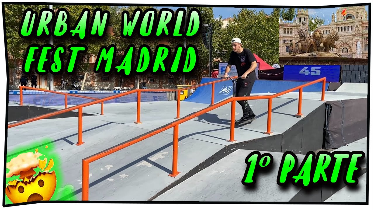 URBAN WORLD FEST MADRID 2021🛴 *TIRAN DEMASIADOS BANGERS😱*