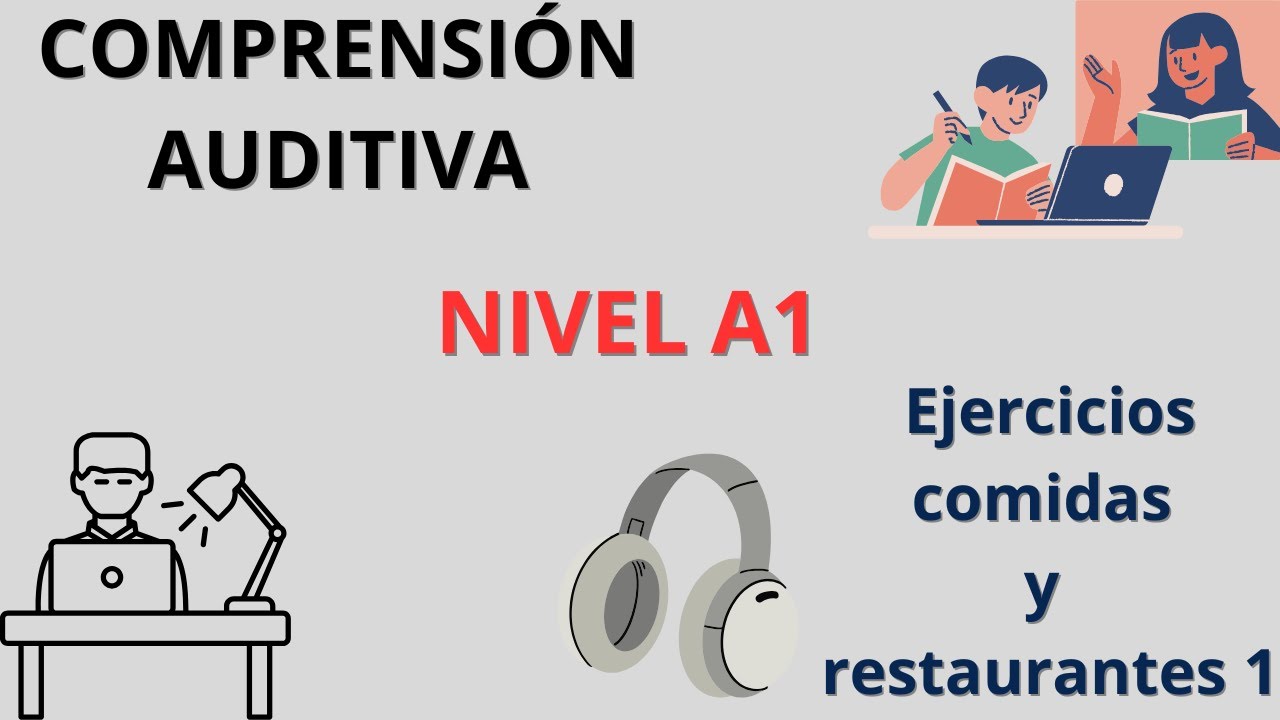 🎧 COMPRENSIÓN AUDITIVA 🎧-NIVEL A1 - Ejercicios (Listening) AUDIOS Comidas y restaurantes