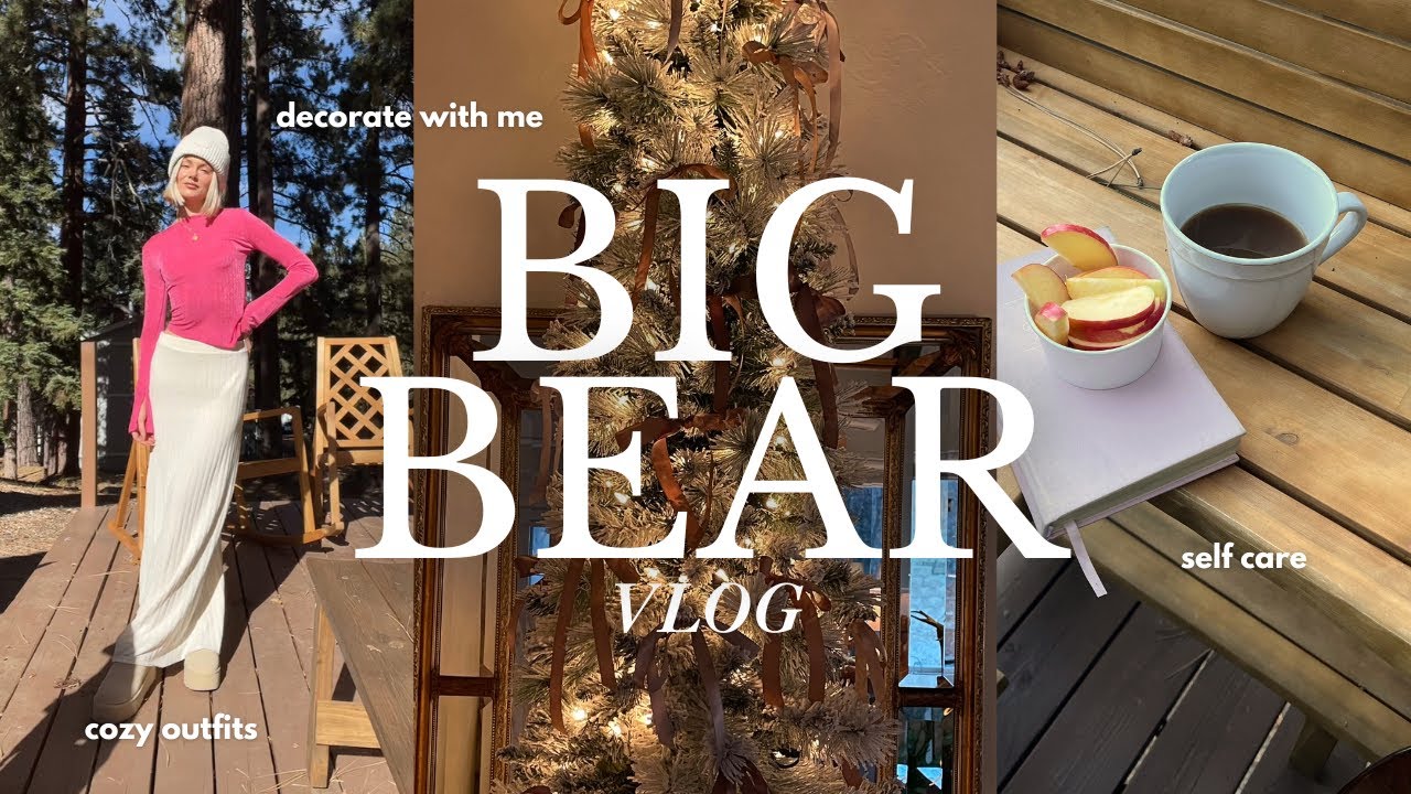 BIG BEAR VLOG 🌲 отдых в горах, здоровый День благодарения и советы по установке рождественской елки