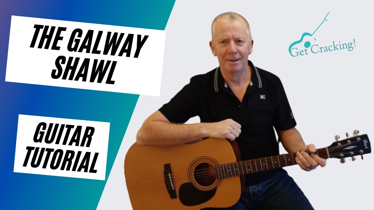 The Galway Shawl guitar lesson - Irish ballads and folksongs