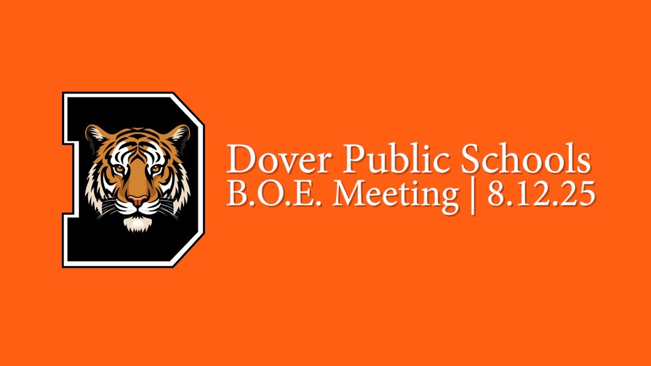 Dover Public Schools BOE Meeting - 8-12-2025