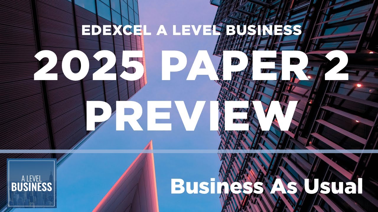 2025 Edexcel A Level Business Paper 2 Preview