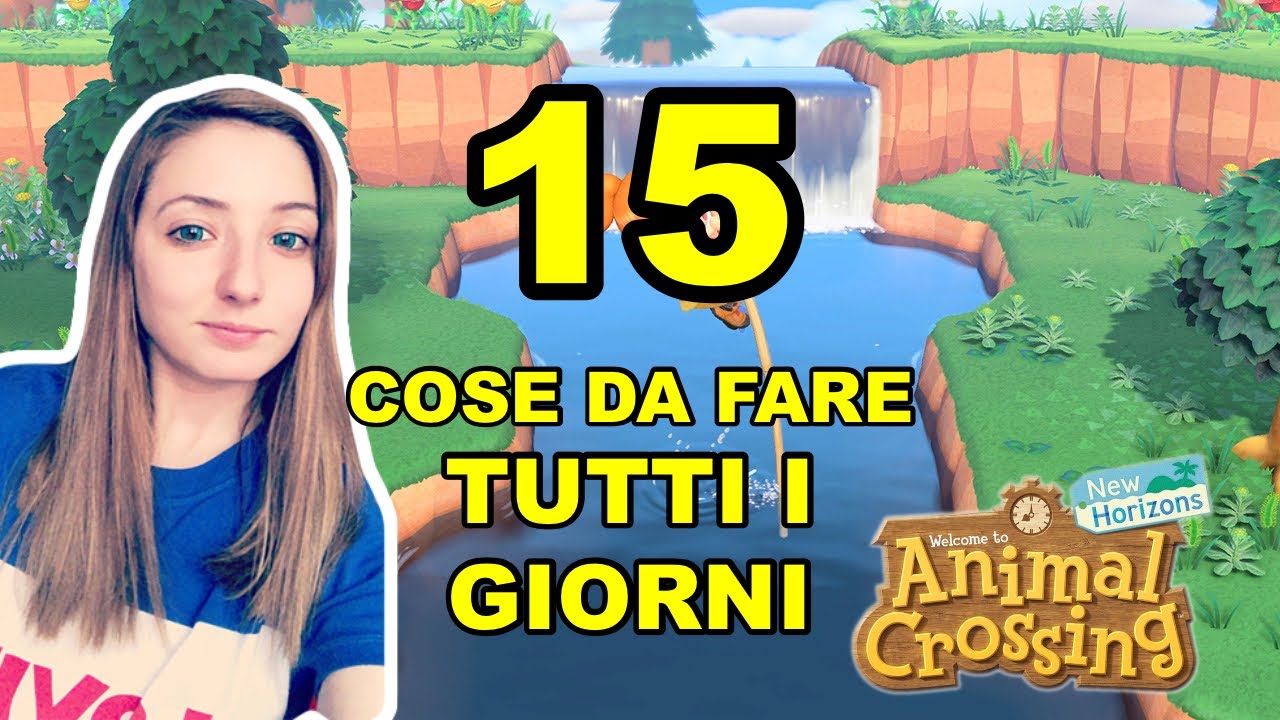 15 cose da fare TUTTI I GIORNI su Animal Crossing New Horizons ! Guida ITA