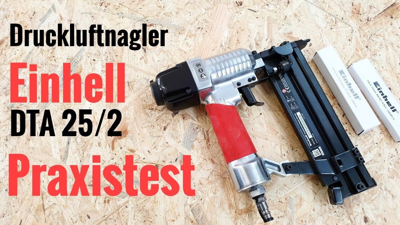 Druckluftnagler Einhell DTA 25/2 im Praxistest