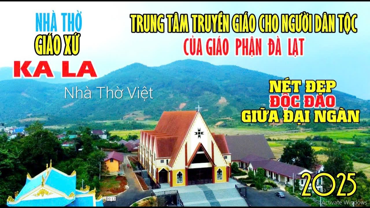 NHÀ THỜ GIÁO XỨ KA LA GIÁO PHẬN ĐÀ LẠT = KIẾN TRÚC ĐỘC ĐÁO - ĐẸP ẤN TƯƠNG GIỮA ĐẠI NGÀN DI LINH#493