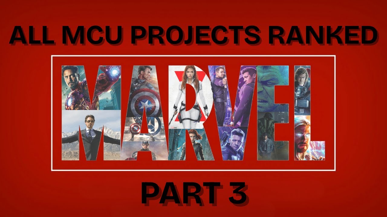 All MCU Projects Ranked- Part 3