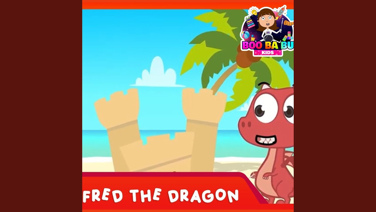 Fred the Friendly Dragon's Beach Adventure: Extended Lullaby Song for Kids! (No More Scary...
